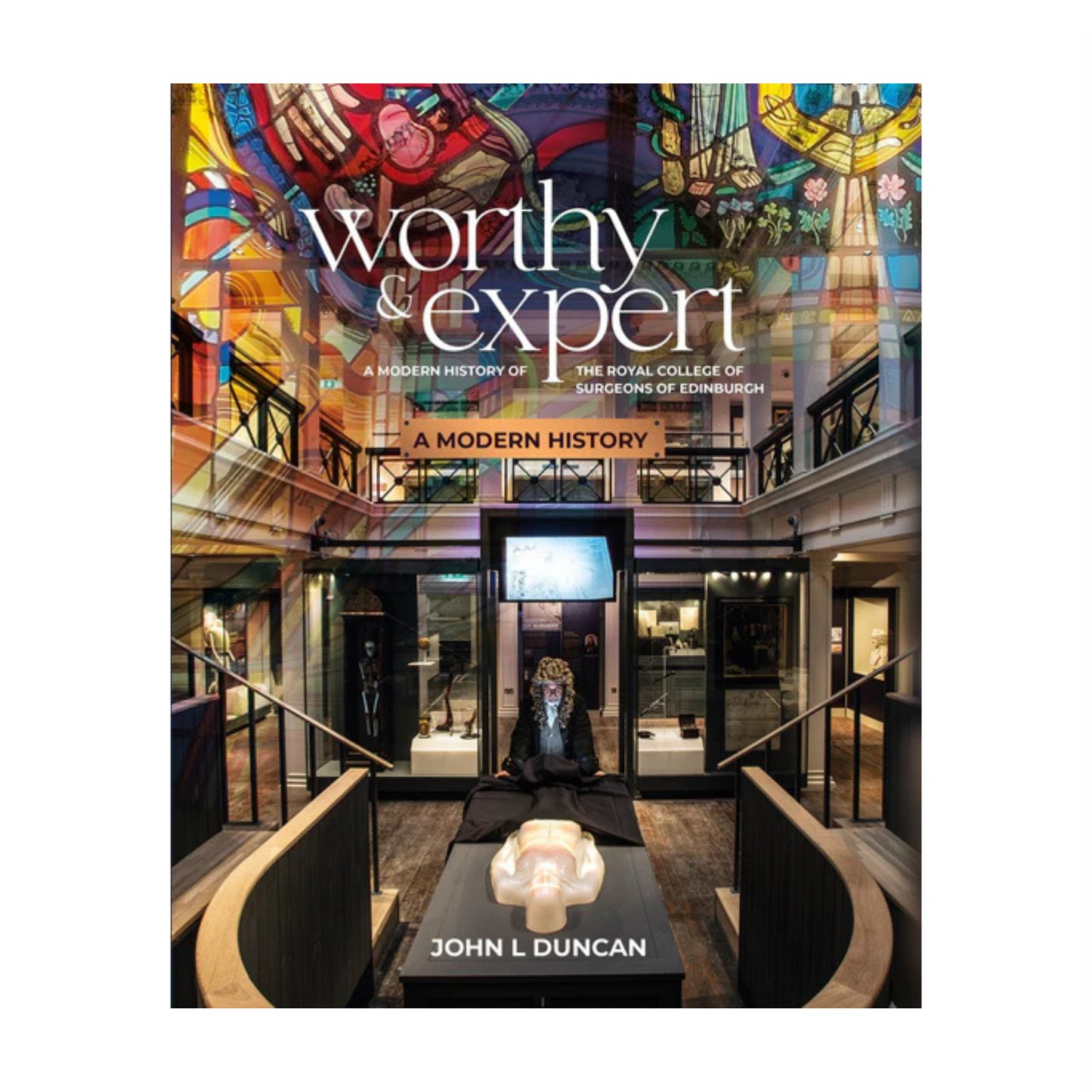 Worthy & Expert: A Modern History of RCSED